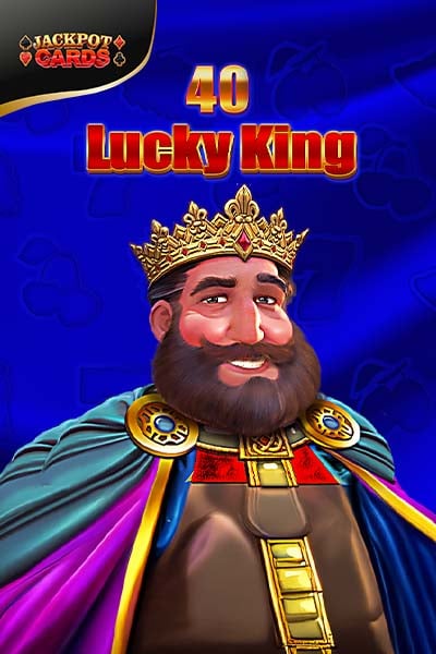 40 Lucky King